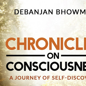 Chronicles on Consciousness